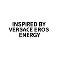 INSPIRED BY VERSACE EROS ENERGY