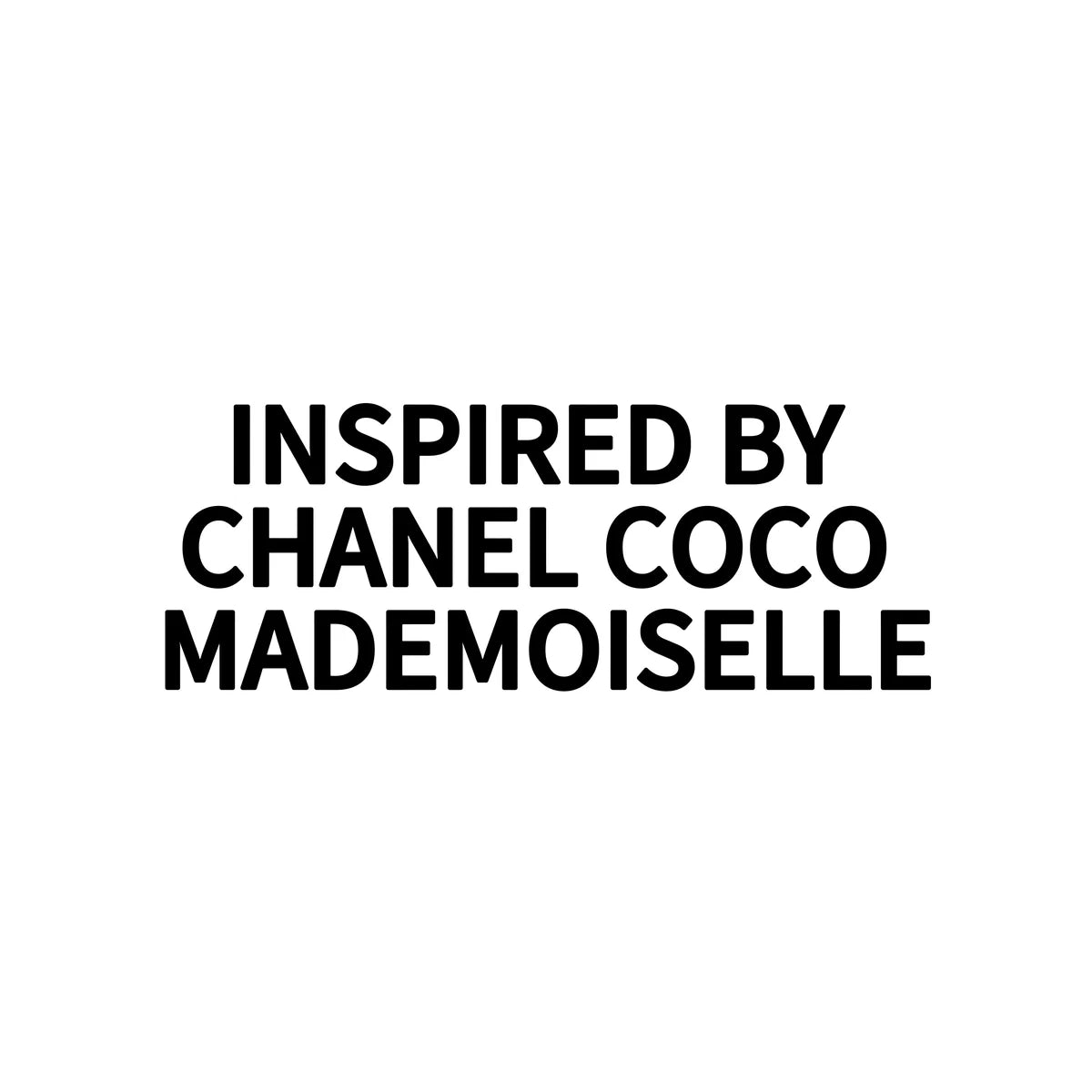 INSPIRED BY CHANEL COCO MADEMOISELLE